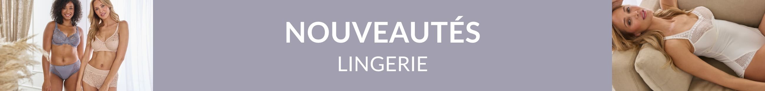 Nouveautés lingerie