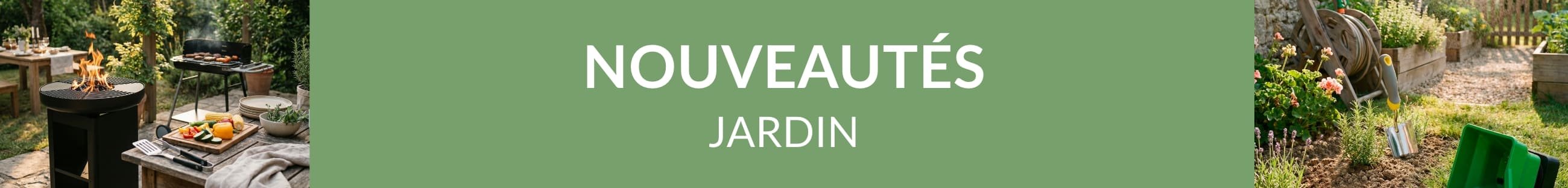 Nouveautés jardin
