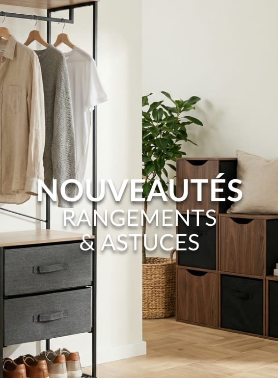 Nouveautés rangement